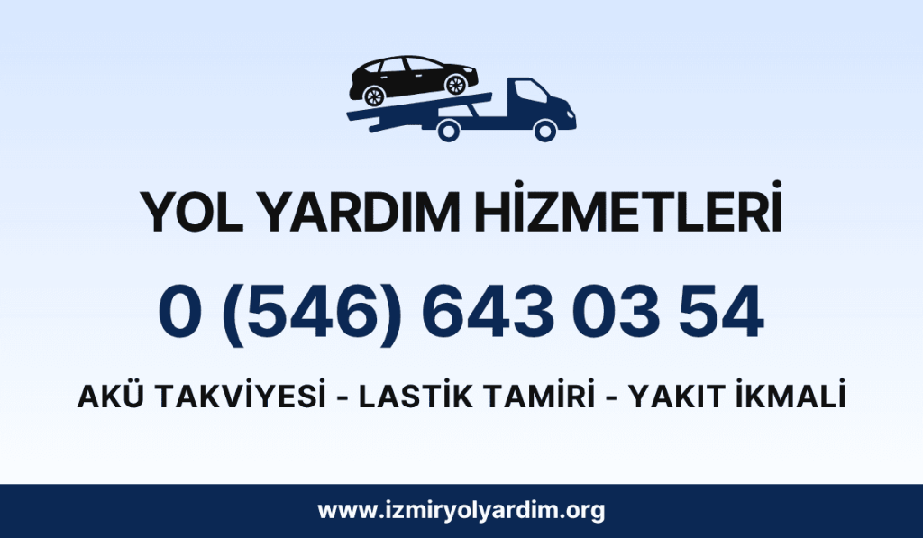 Dikili Yol Yardım 724 Hizmet Garantisi